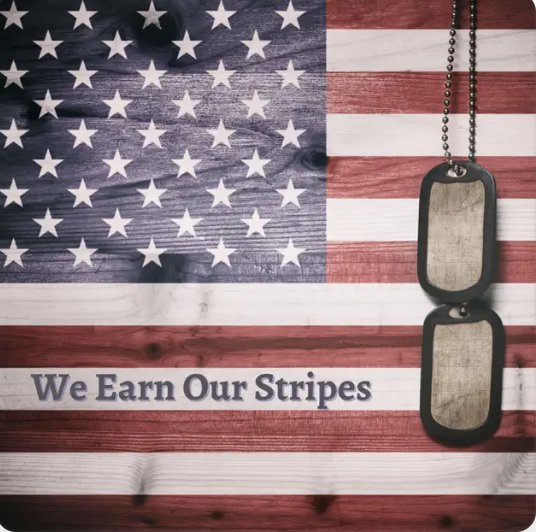 We Earn Our Stripes